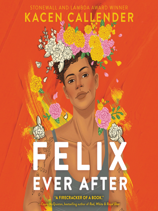 Title details for Felix Ever After by Kacen Callender - Wait list